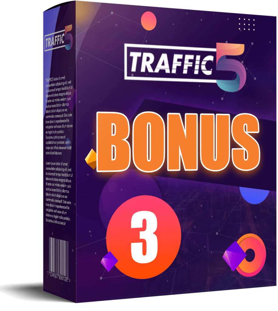 Traffic 5 bonus 3.